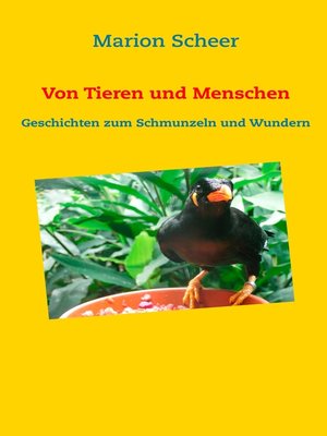cover image of Von Tieren und Menschen